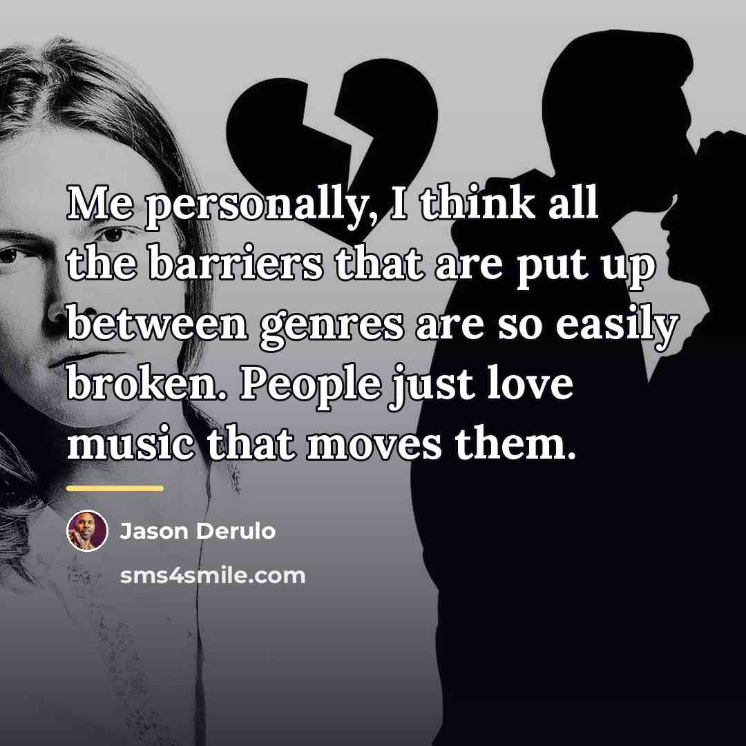 “Me personally, I think all the barriers that are put…” quote by Jason Derulo