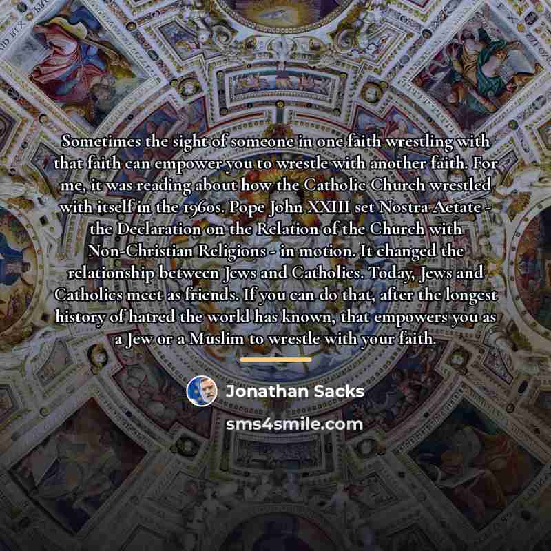 “Sometimes the sight of someone in one faith wrestling with…” quote by Jonathan Sacks