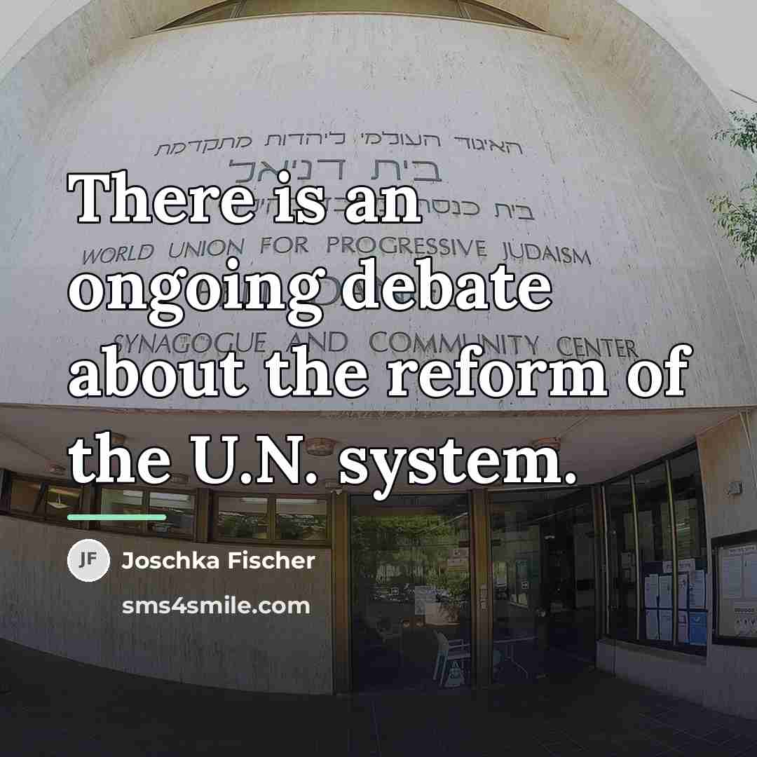 “There is an ongoing debate about the reform of the…” quote by Joschka Fischer