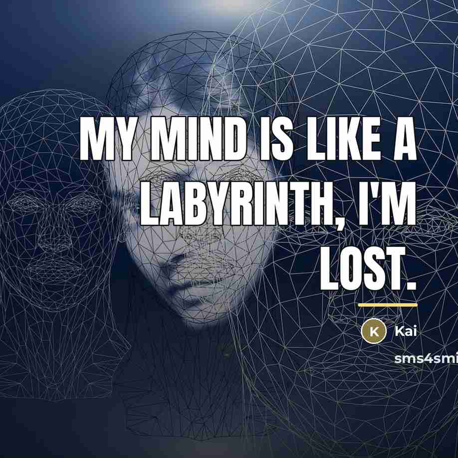 “My mind is like a labyrinth, I'm lost.…” quote by Kai