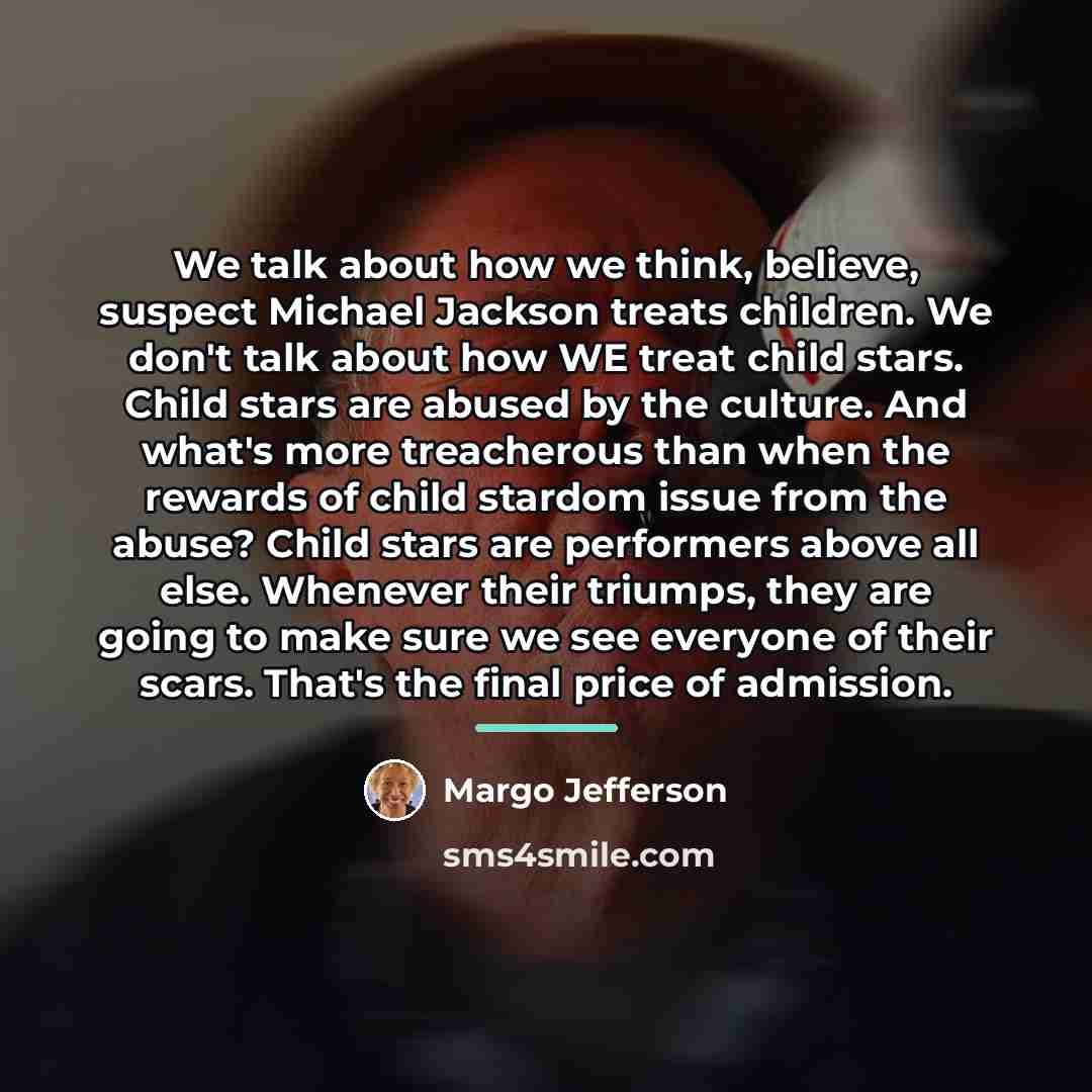 “We talk about how we think, believe, suspect Michael Jackson…” quote by Margo Jefferson