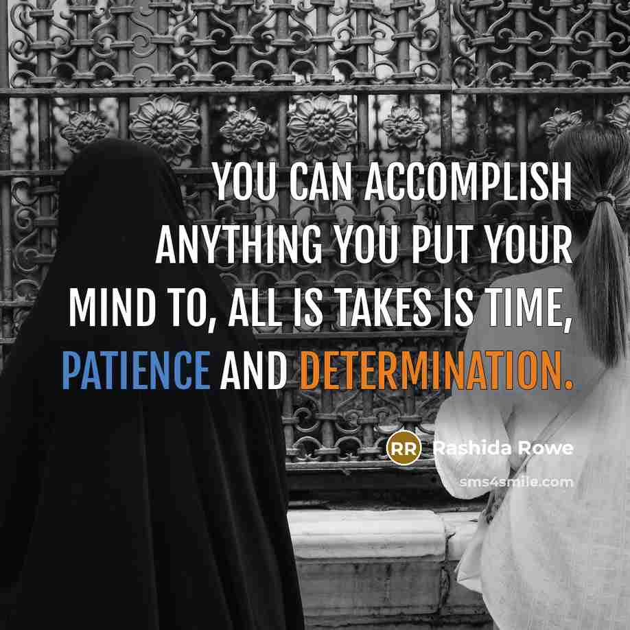 “You can accomplish anything you put your mind to, all…” quote by Rashida Rowe