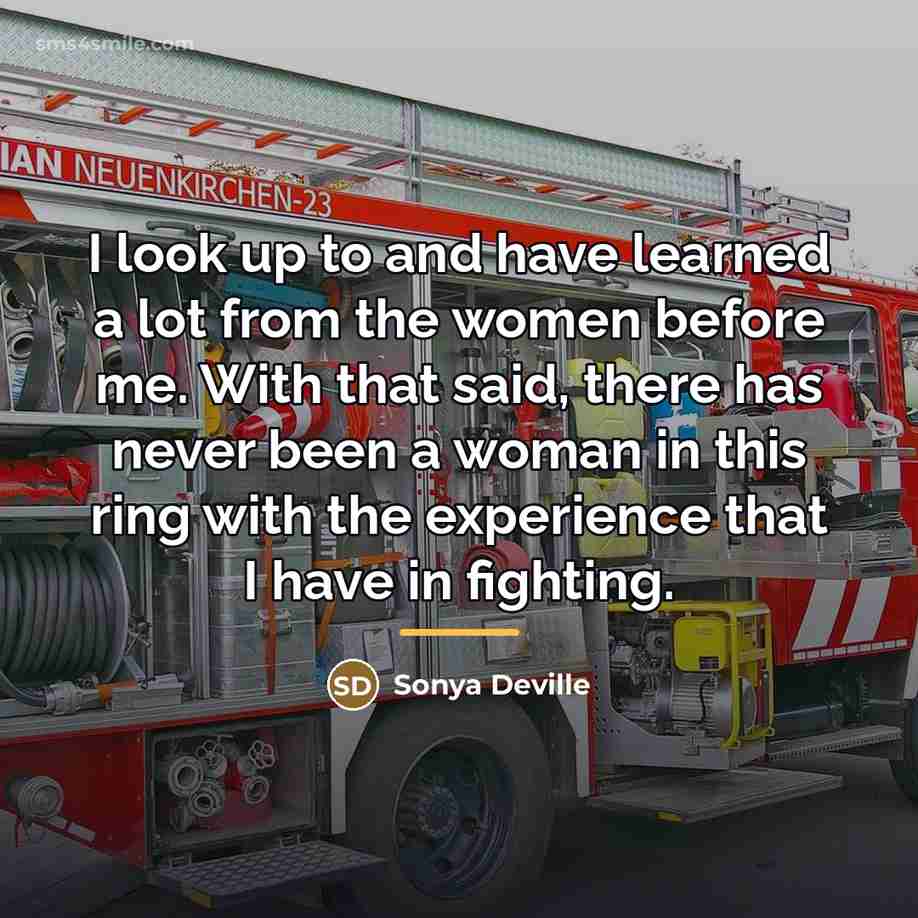 “I look up to and have learned a lot from…” quote by Sonya Deville