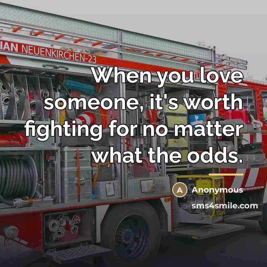 “When you love someone, it's worth fighting for no matter…” quote by Anonymous
