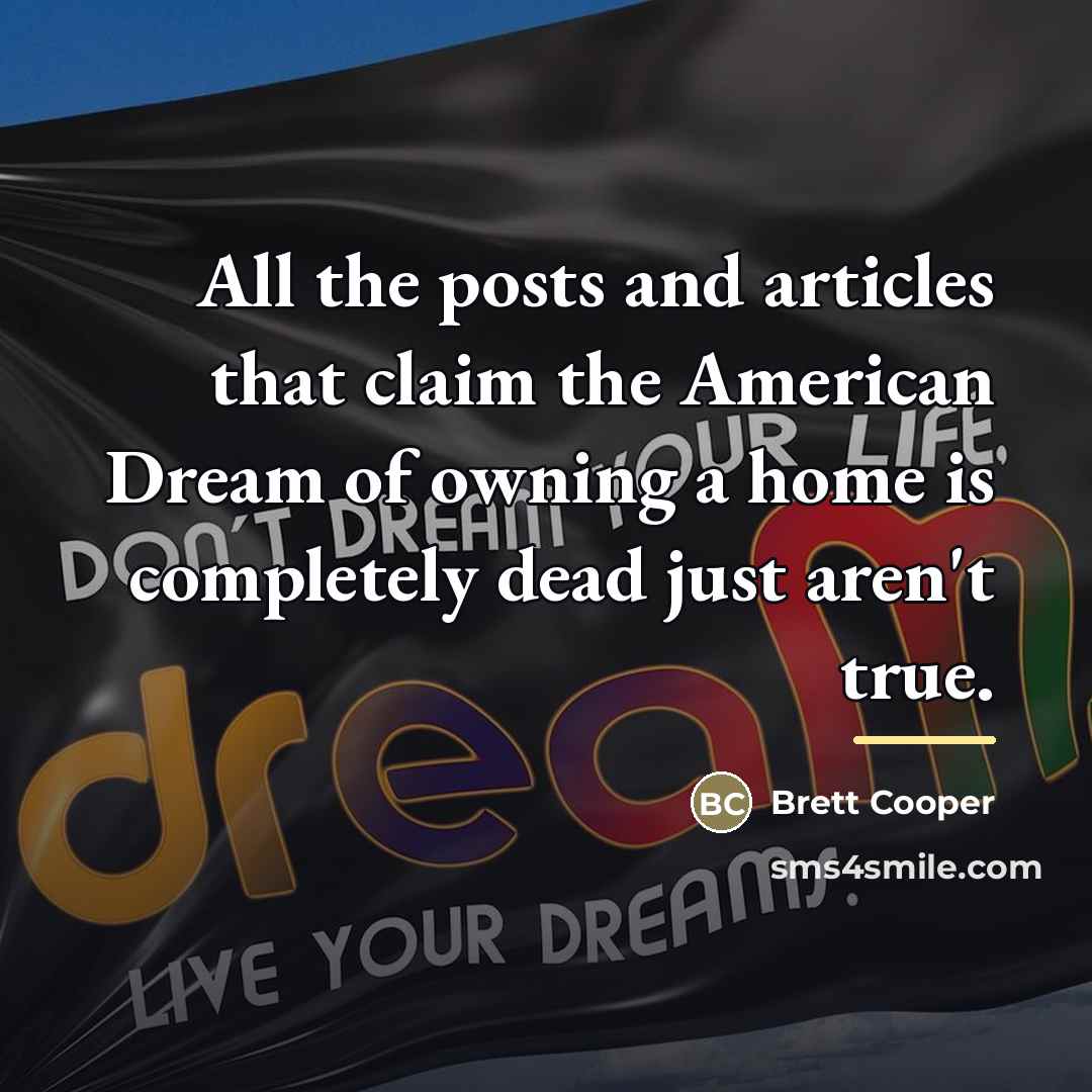 “All the posts and articles that claim the American Dream…” quote by Brett Cooper