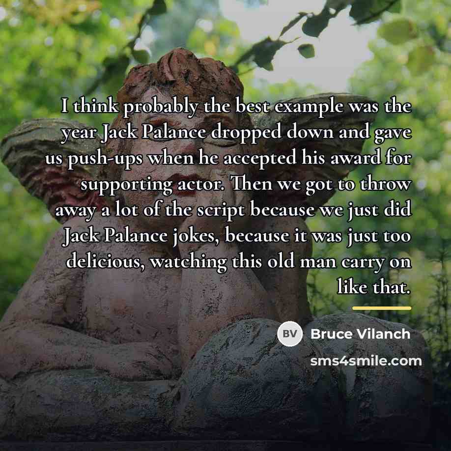 “I think probably the best example was the year Jack…” quote by Bruce Vilanch