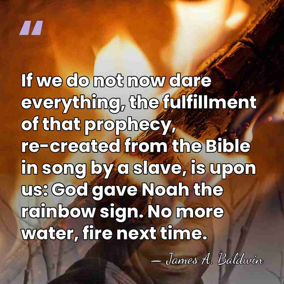 If we do not now dare everything, the fulfillment of that prophecy,&hellip; - James A. Baldwin