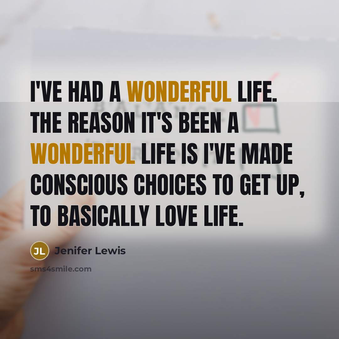 “I've had a wonderful life. The reason it's been a…” quote by Jenifer Lewis