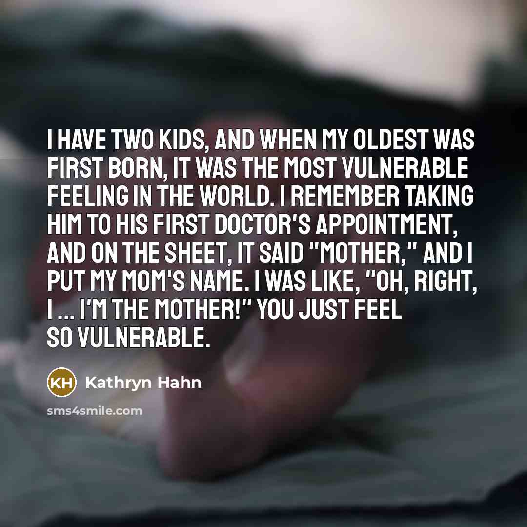 “I have two kids, and when my oldest was first…” quote by Kathryn Hahn
