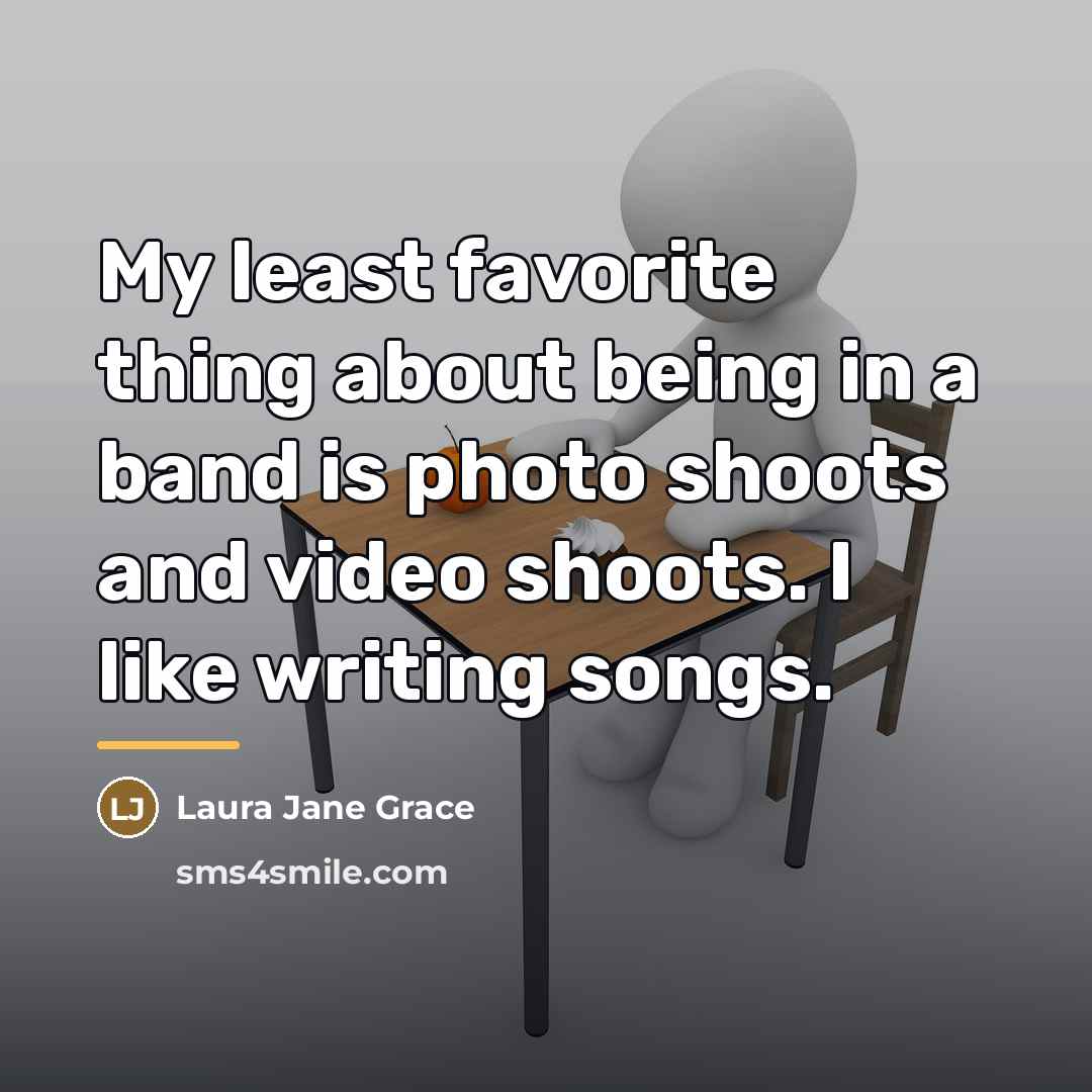“My least favorite thing about being in a band is…” quote by Laura Jane Grace