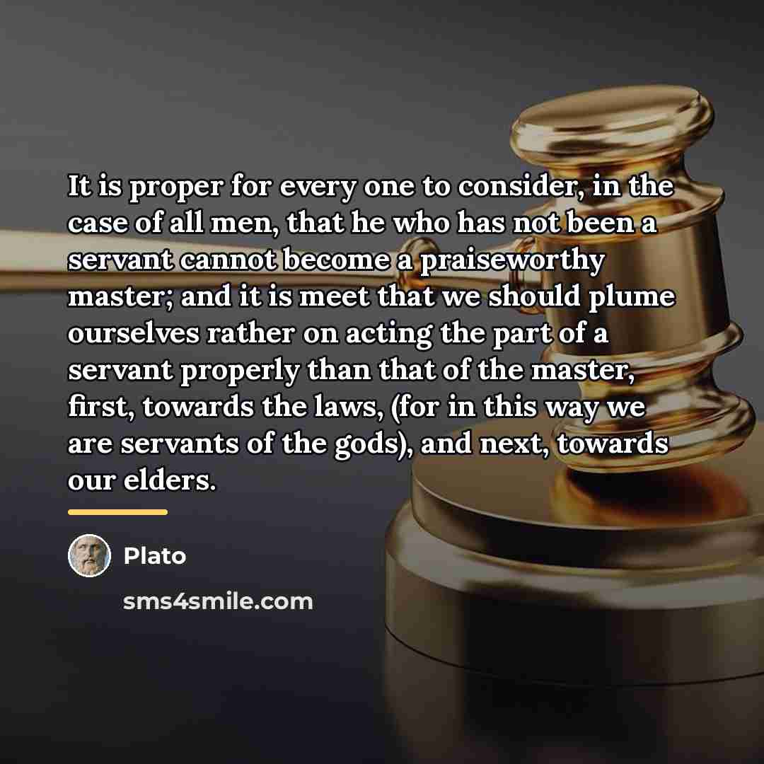 “It is proper for every one to consider, in the…” quote by Plato