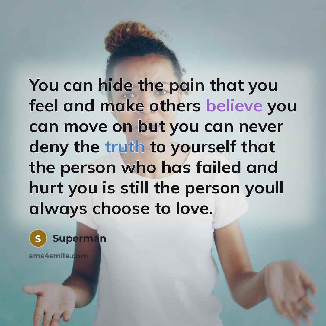 “You can hide the pain that you feel and make…” quote by Superman