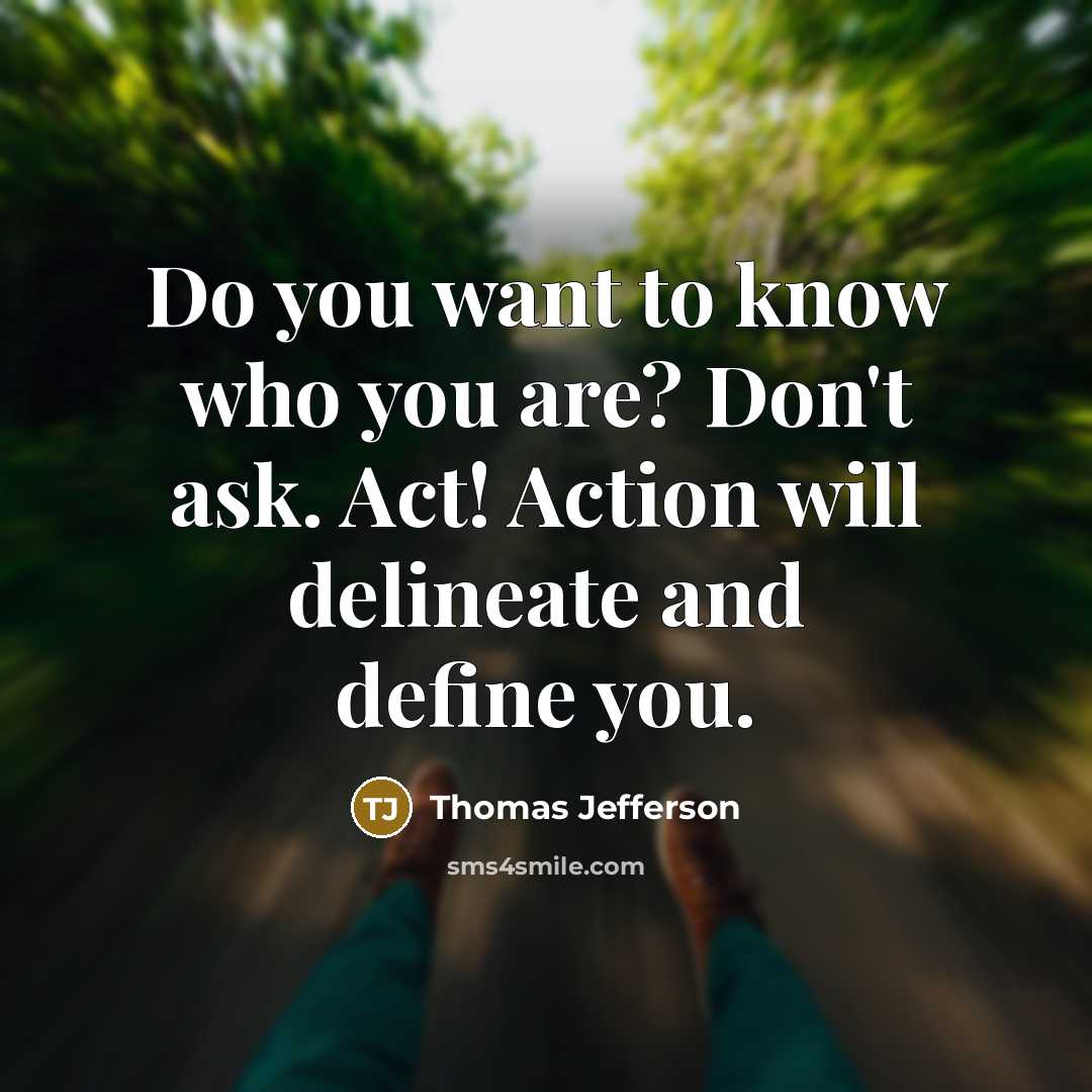 “Do you want to know who you are? Don't ask.…” quote by Thomas Jefferson