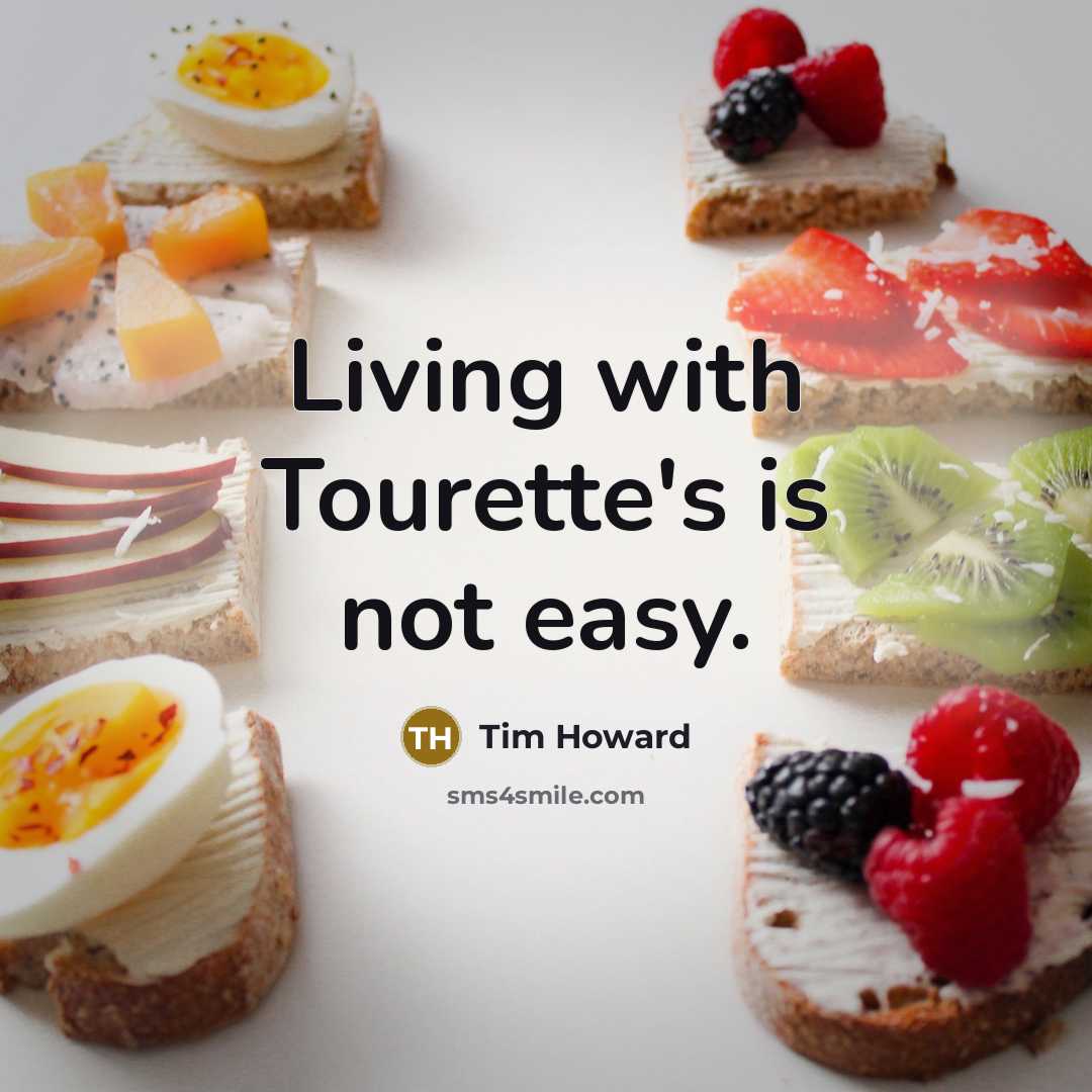 “Living with Tourette's is not easy.…” quote by Tim Howard