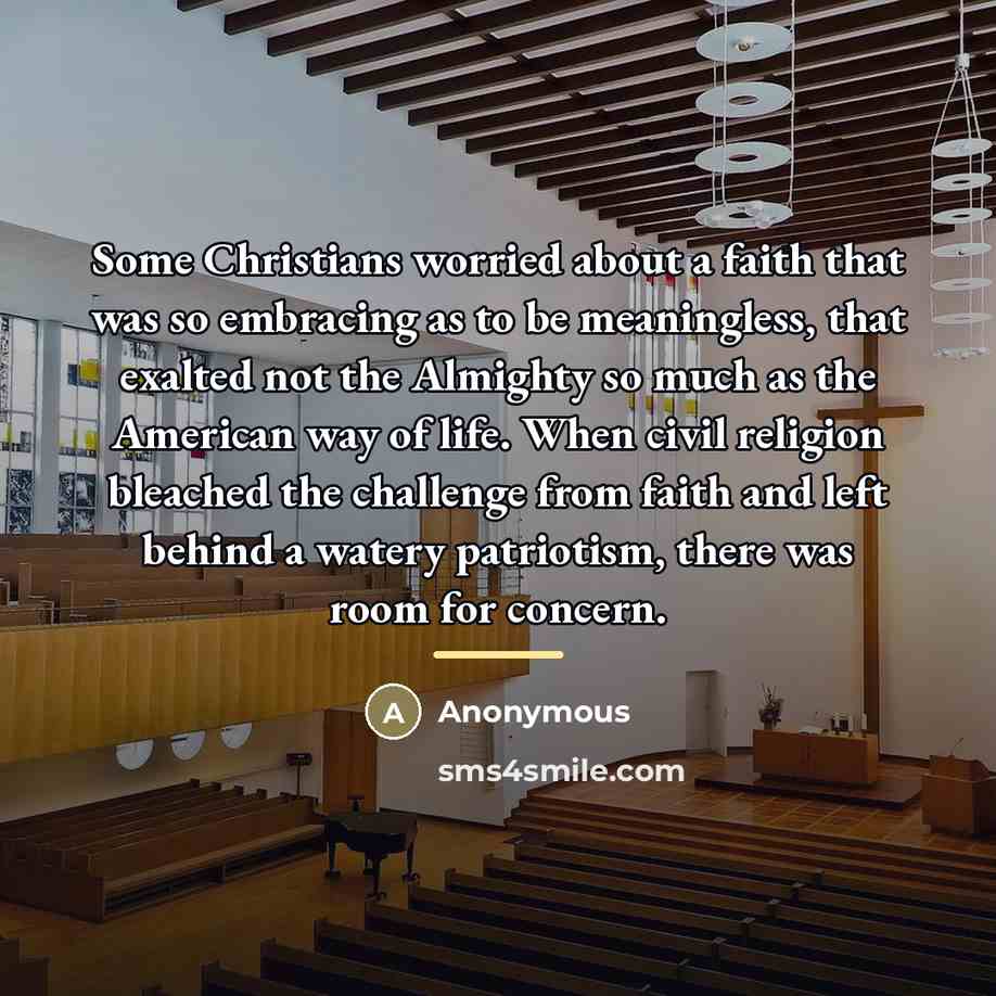 “Some Christians worried about a faith that was so embracing…” quote by Anonymous