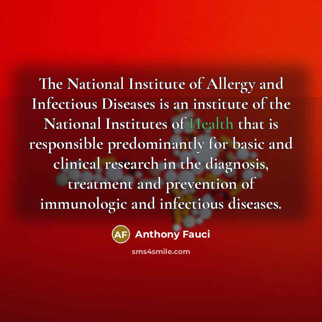 “The National Institute of Allergy and Infectious Diseases is an…” quote by Anthony Fauci