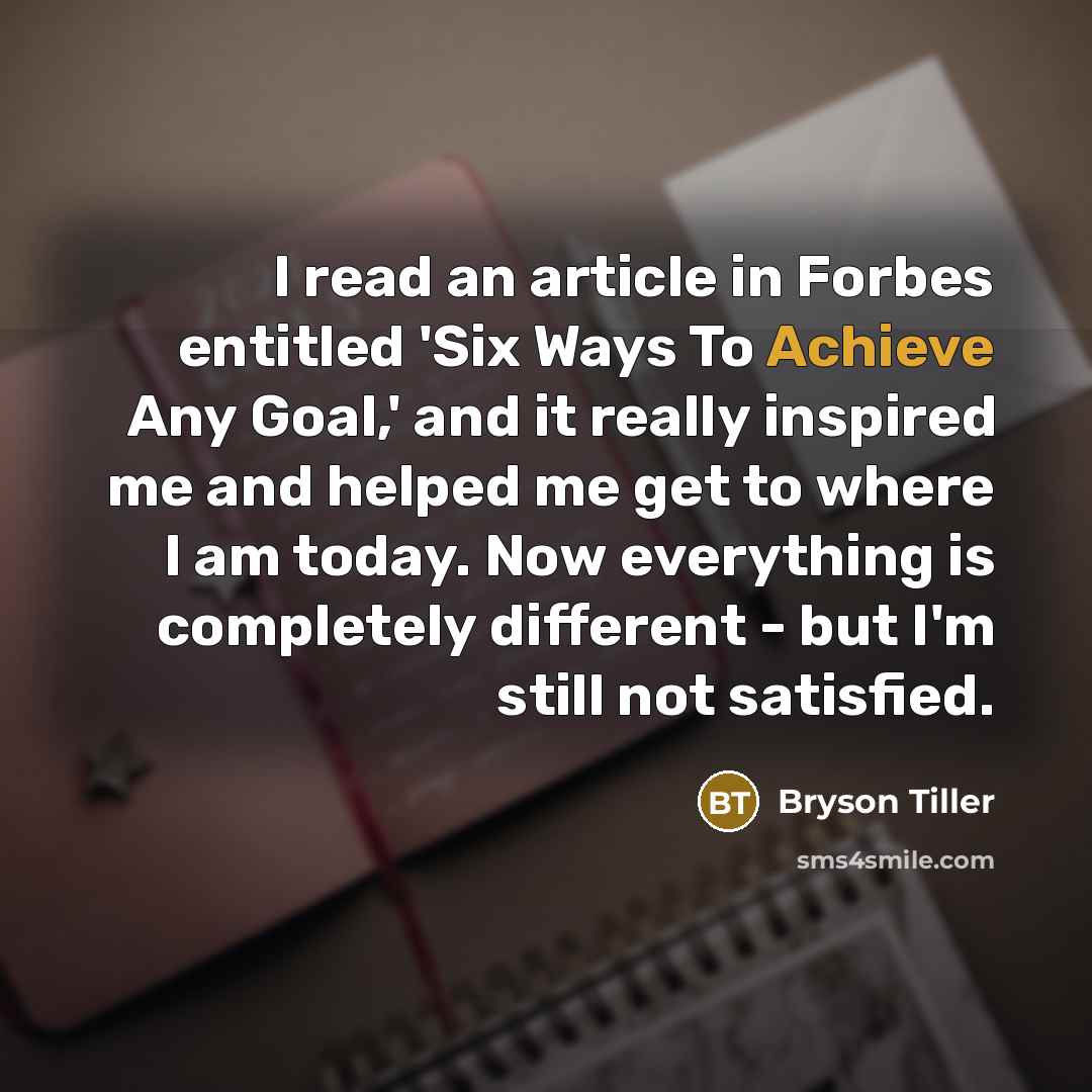 “I read an article in Forbes entitled 'Six Ways To…” quote by Bryson Tiller
