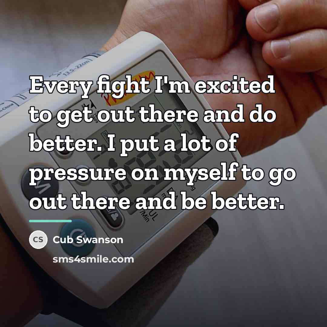 “Every fight I'm excited to get out there and do…” quote by Cub Swanson