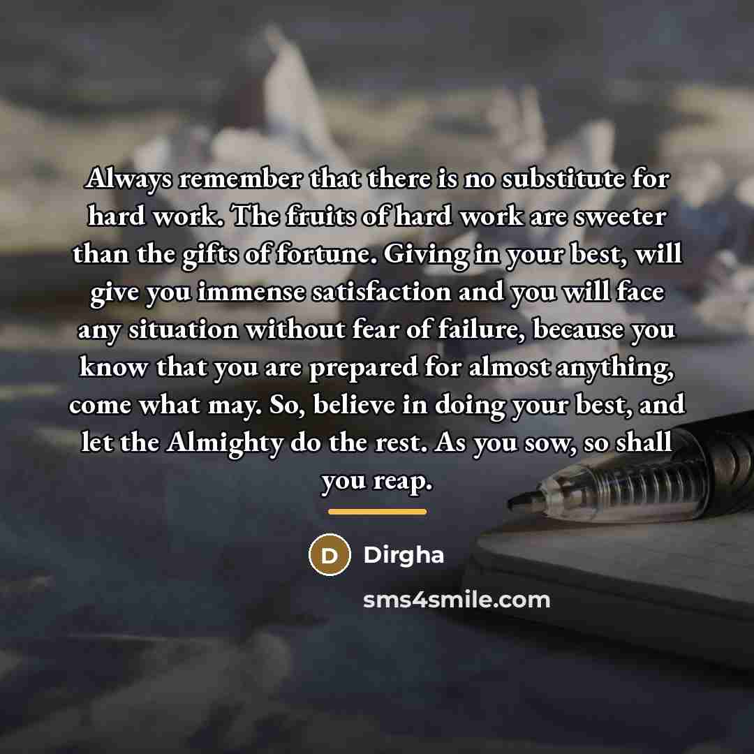 “Always remember that there is no substitute for hard work.…” quote by Dirgha