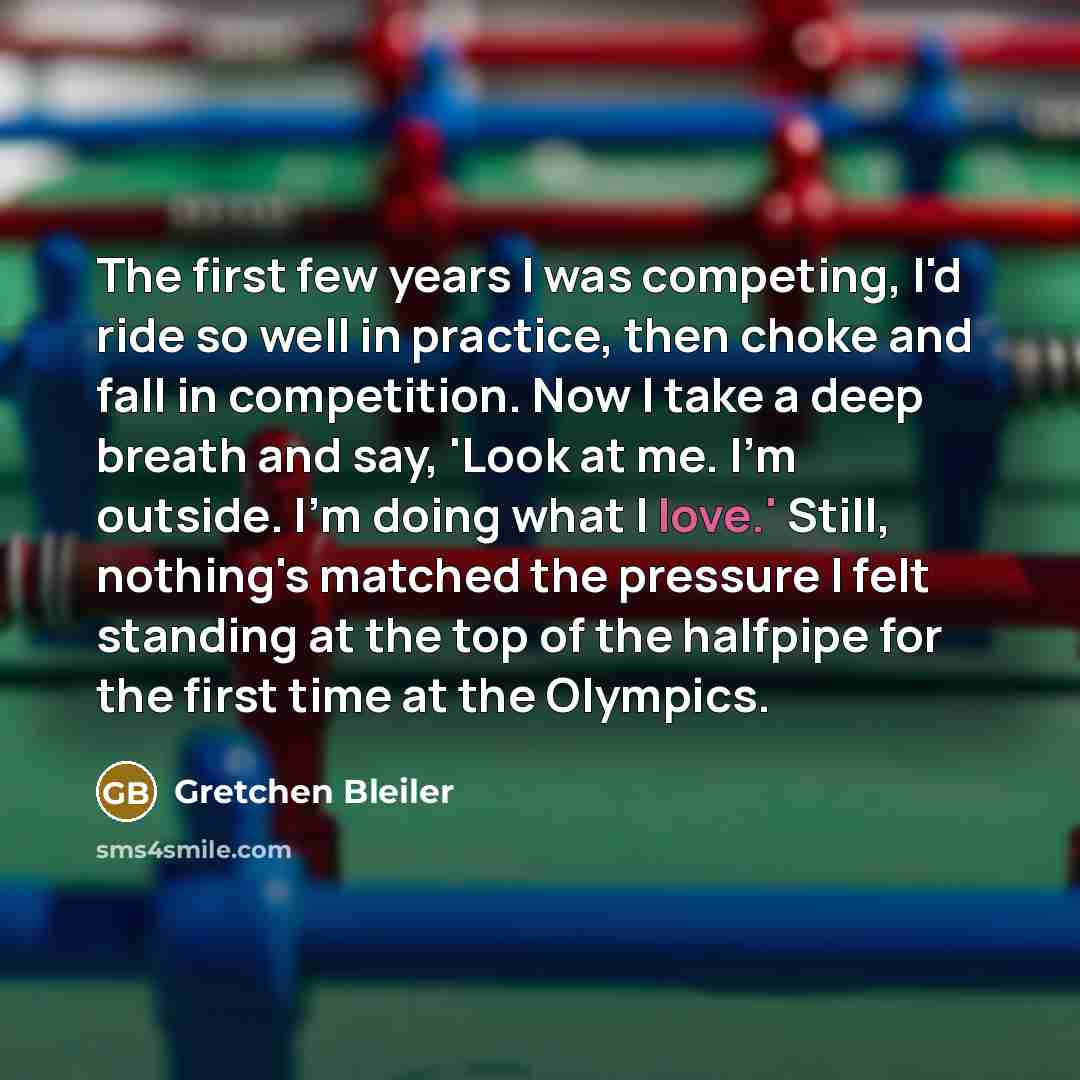 “The first few years I was competing, I'd ride so…” quote by Gretchen Bleiler