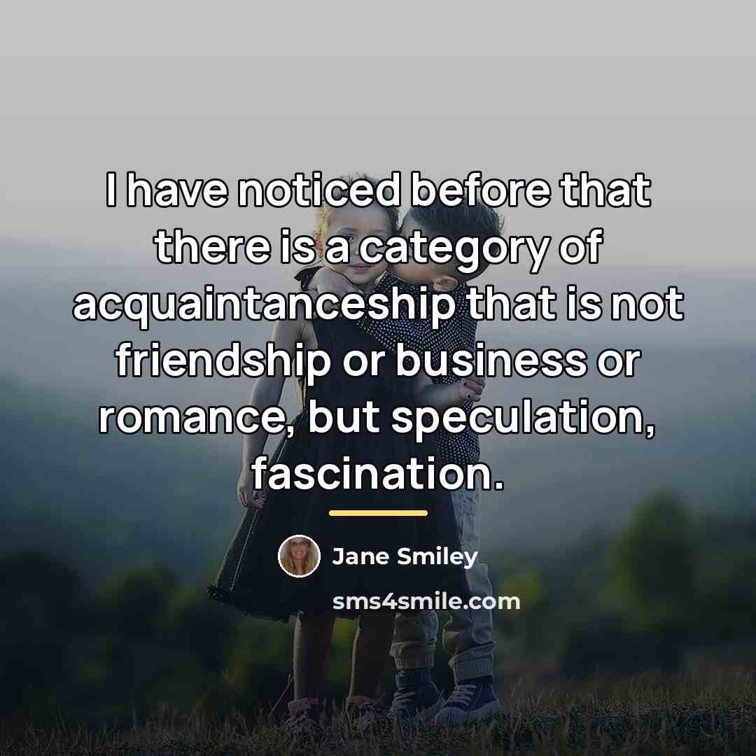 “I have noticed before that there is a category of…” quote by Jane Smiley