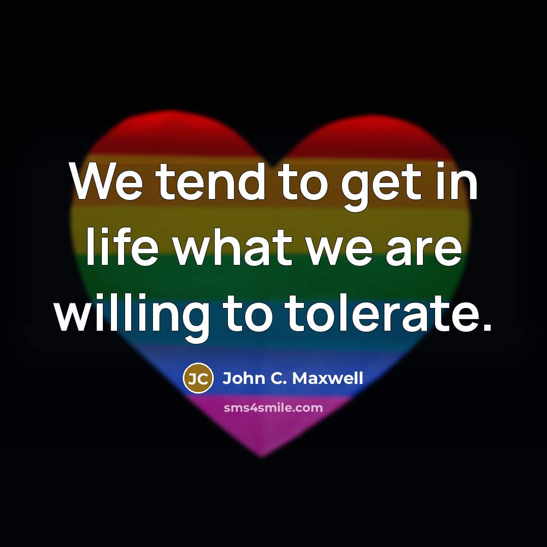“We tend to get in life what we are willing…” quote by John C. Maxwell