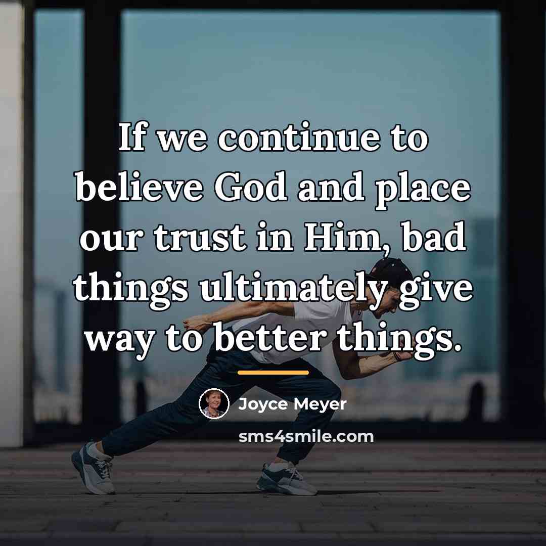 “If we continue to believe God and place our trust…” quote by Joyce Meyer