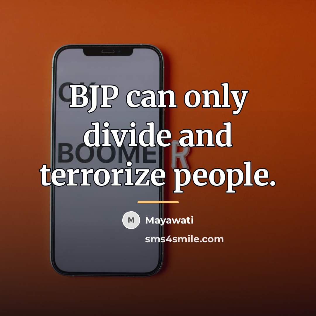 “BJP can only divide and terrorize people.…” quote by Mayawati