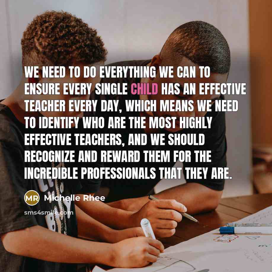 “We need to do everything we can to ensure every…” quote by Michelle Rhee