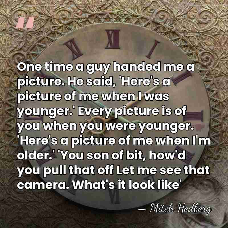 One time a guy handed me a picture. He said, 'Here's a&hellip; - Mitch Hedberg