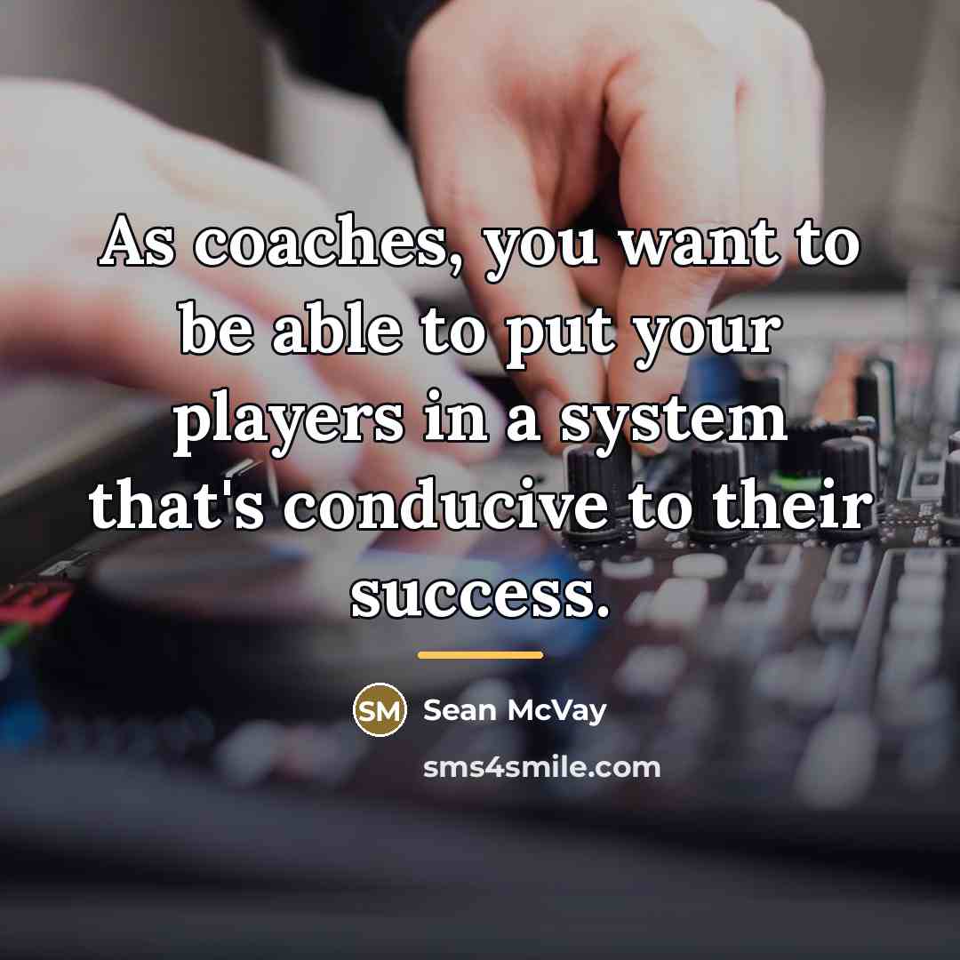 “As coaches, you want to be able to put your…” quote by Sean McVay