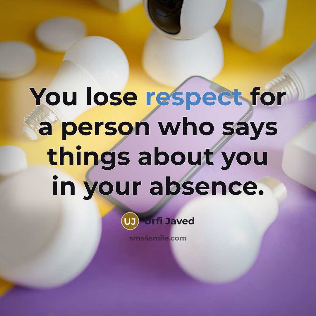 “You lose respect for a person who says things about…” quote by Urfi Javed