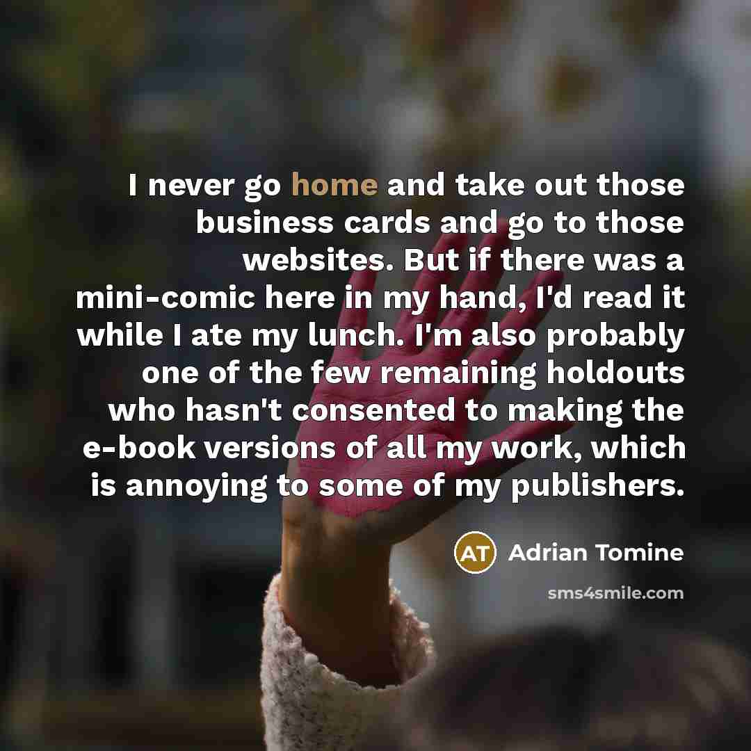 “I never go home and take out those business cards…” quote by Adrian Tomine