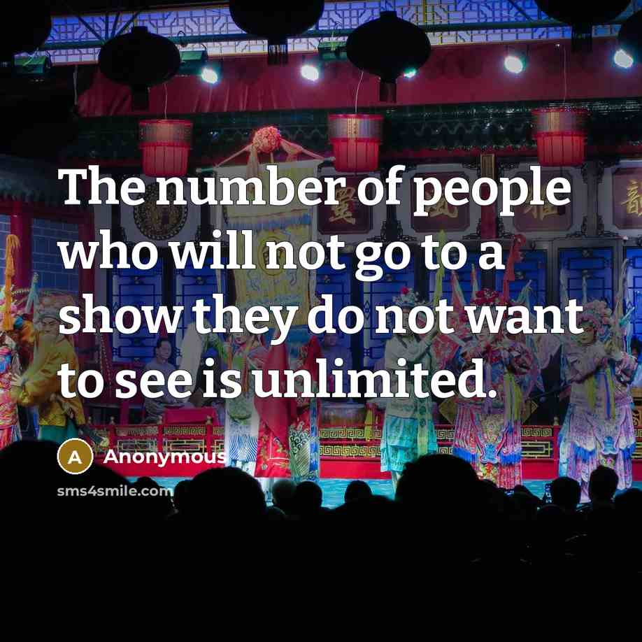 “The number of people who will not go to a…” quote by Anonymous