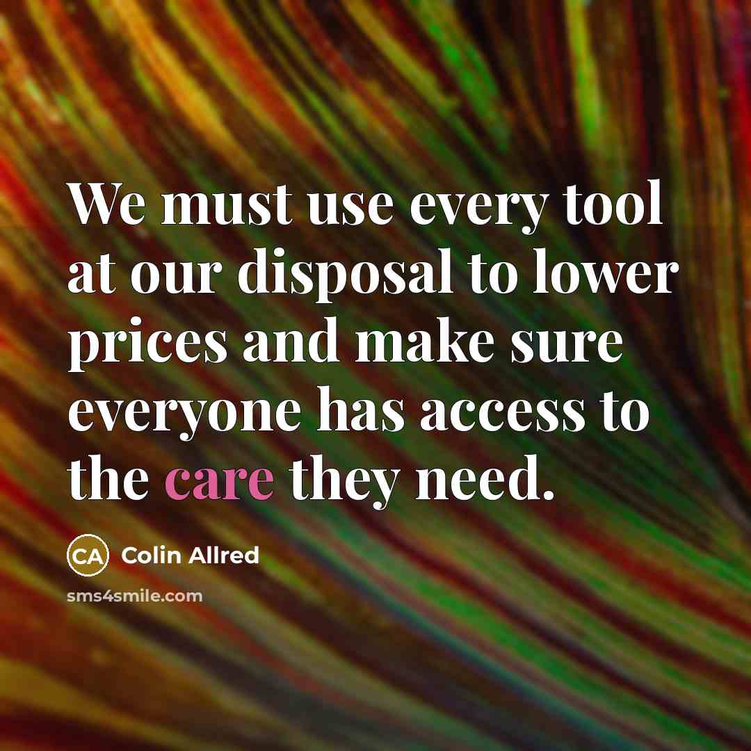 “We must use every tool at our disposal to lower…” quote by Colin Allred