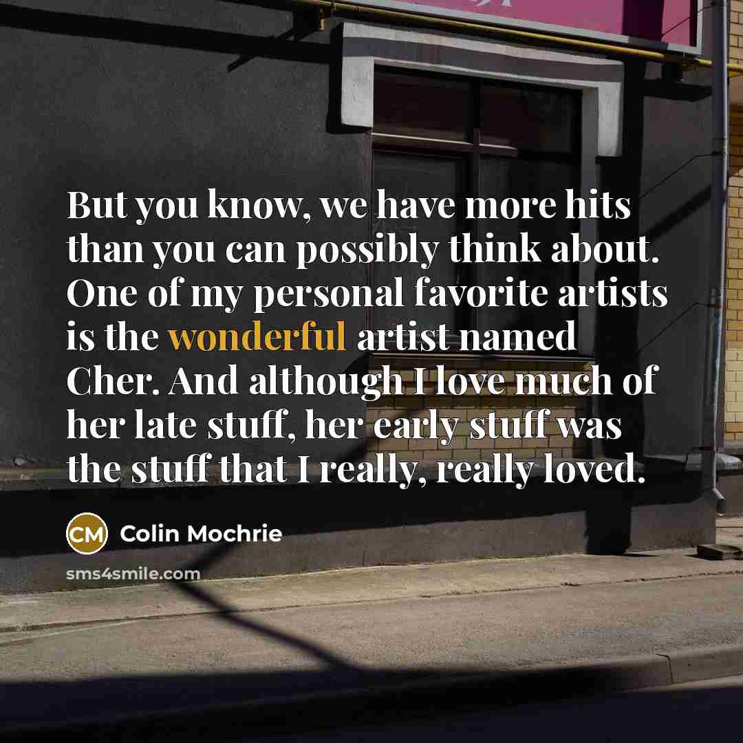 “But you know, we have more hits than you can…” quote by Colin Mochrie