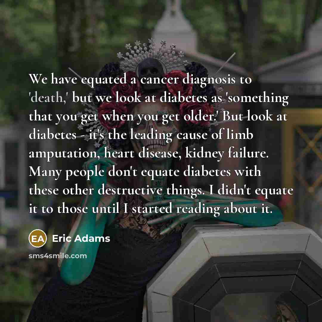 “We have equated a cancer diagnosis to 'death,' but we…” quote by Eric Adams