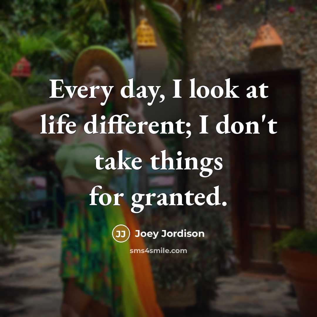 “Every day, I look at life different; I don't take…” quote by Joey Jordison