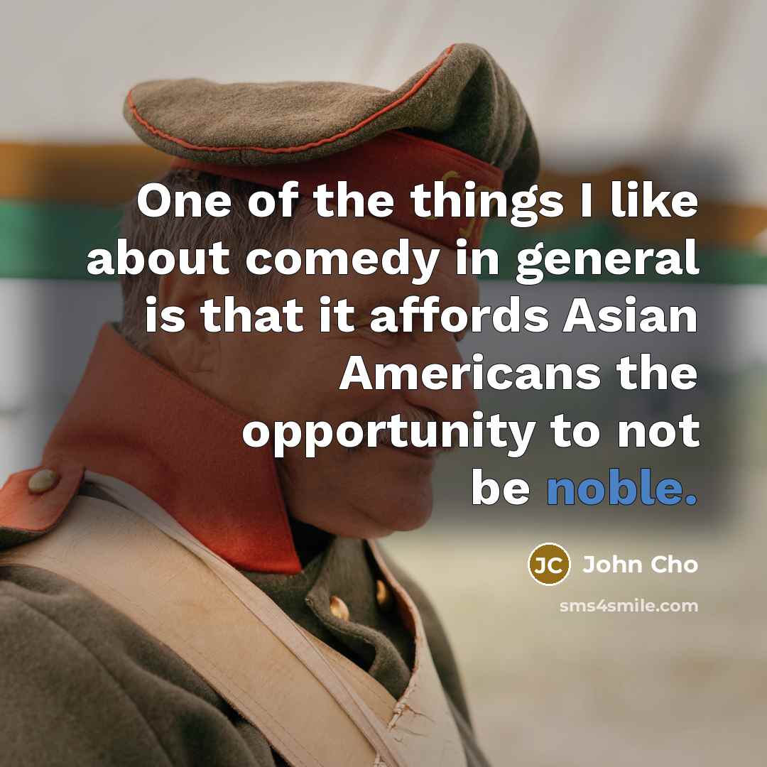“One of the things I like about comedy in general…” quote by John Cho