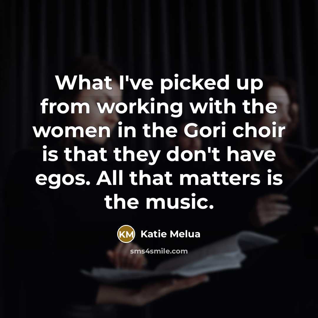 “What I've picked up from working with the women in…” quote by Katie Melua