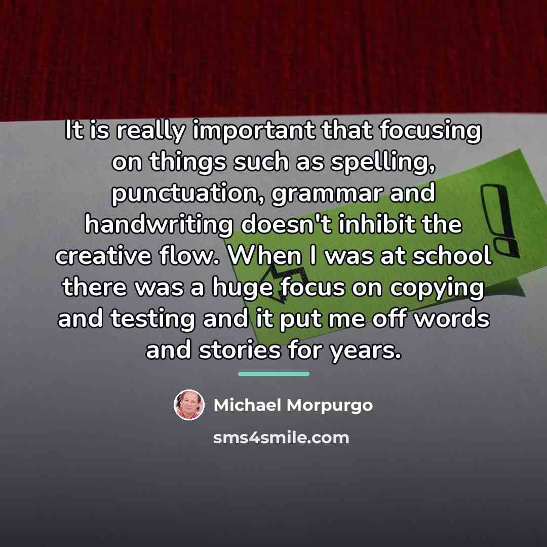 “It is really important that focusing on things such as…” quote by Michael Morpurgo