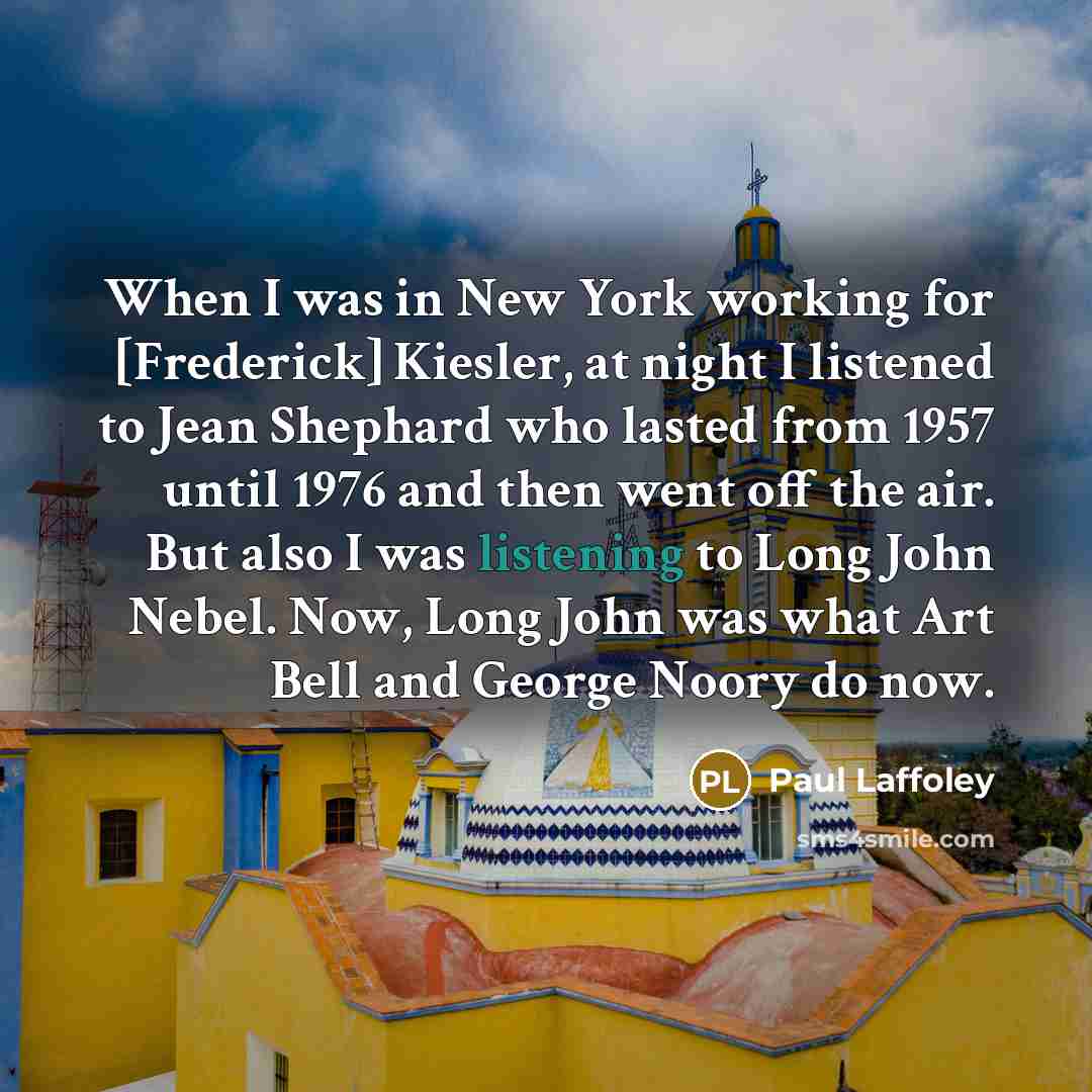“When I was in New York working for [Frederick] Kiesler,…” quote by Paul Laffoley