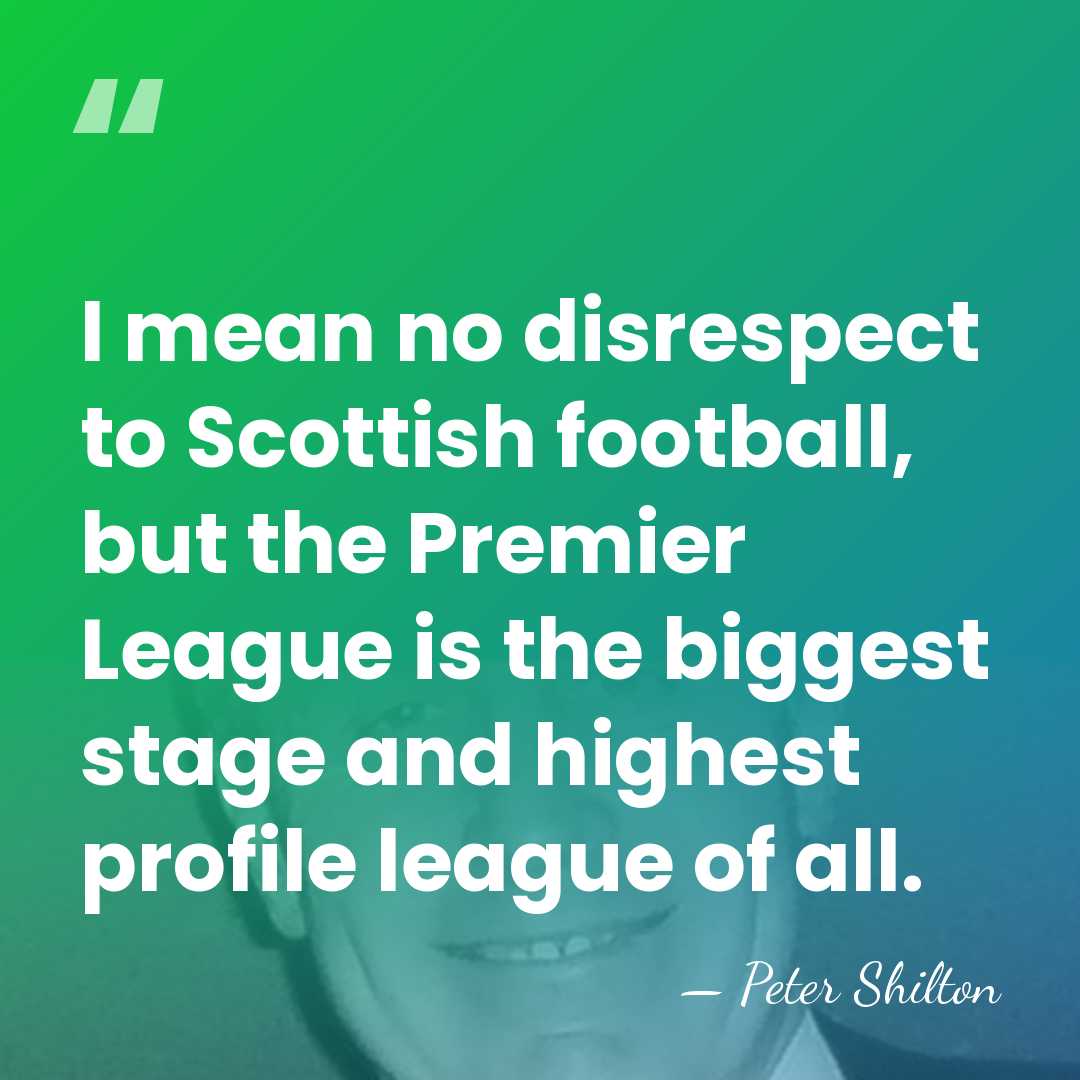 I mean no disrespect to Scottish football, but the Premier League is&hellip; - Peter Shilton