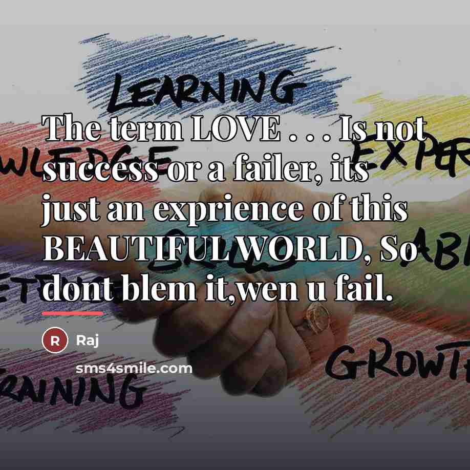 “The term LOVE . . . Is not success or…” quote by Raj