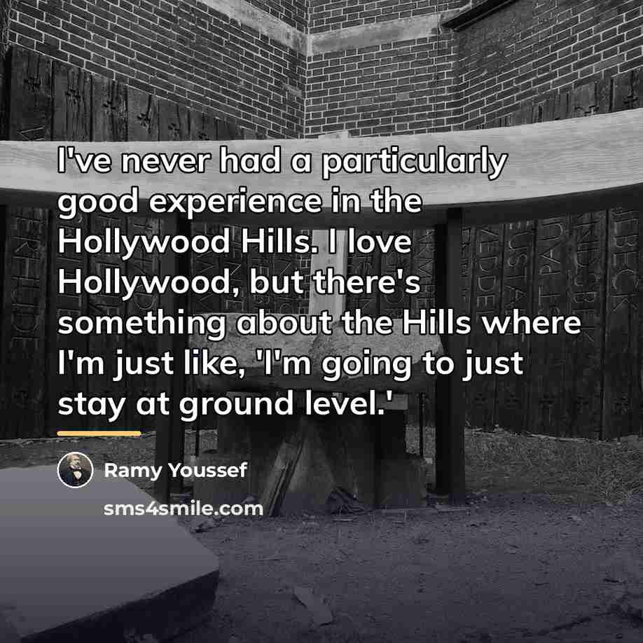“I've never had a particularly good experience in the Hollywood…” quote by Ramy Youssef
