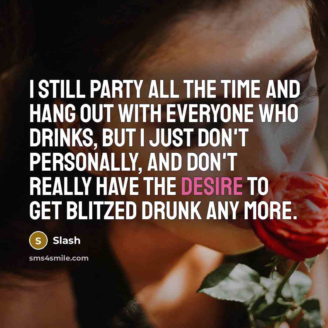 “I still party all the time and hang out with…” quote by Slash