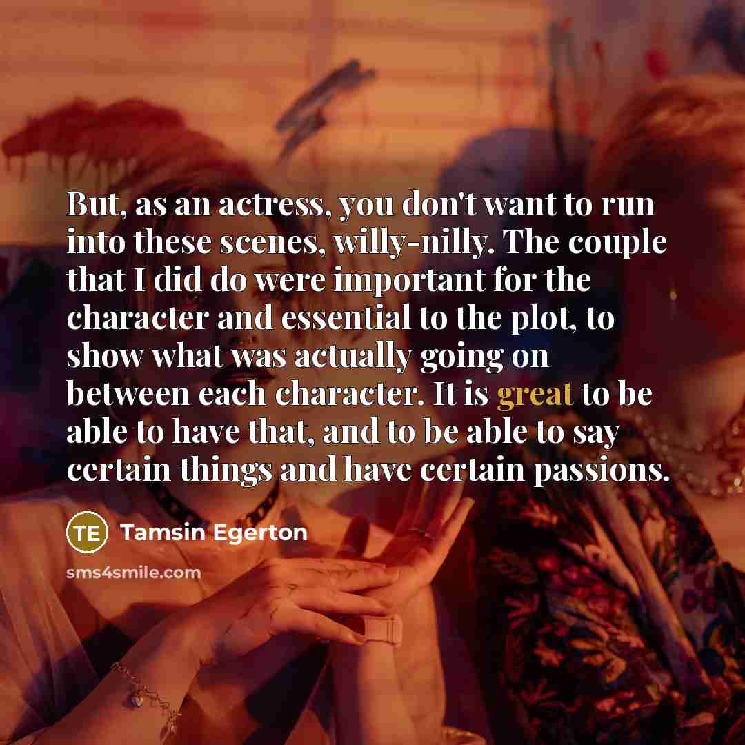 “But, as an actress, you don't want to run into…” quote by Tamsin Egerton