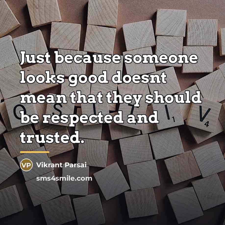 “Just because someone looks good doesnt mean that they should…” quote by Vikrant Parsai