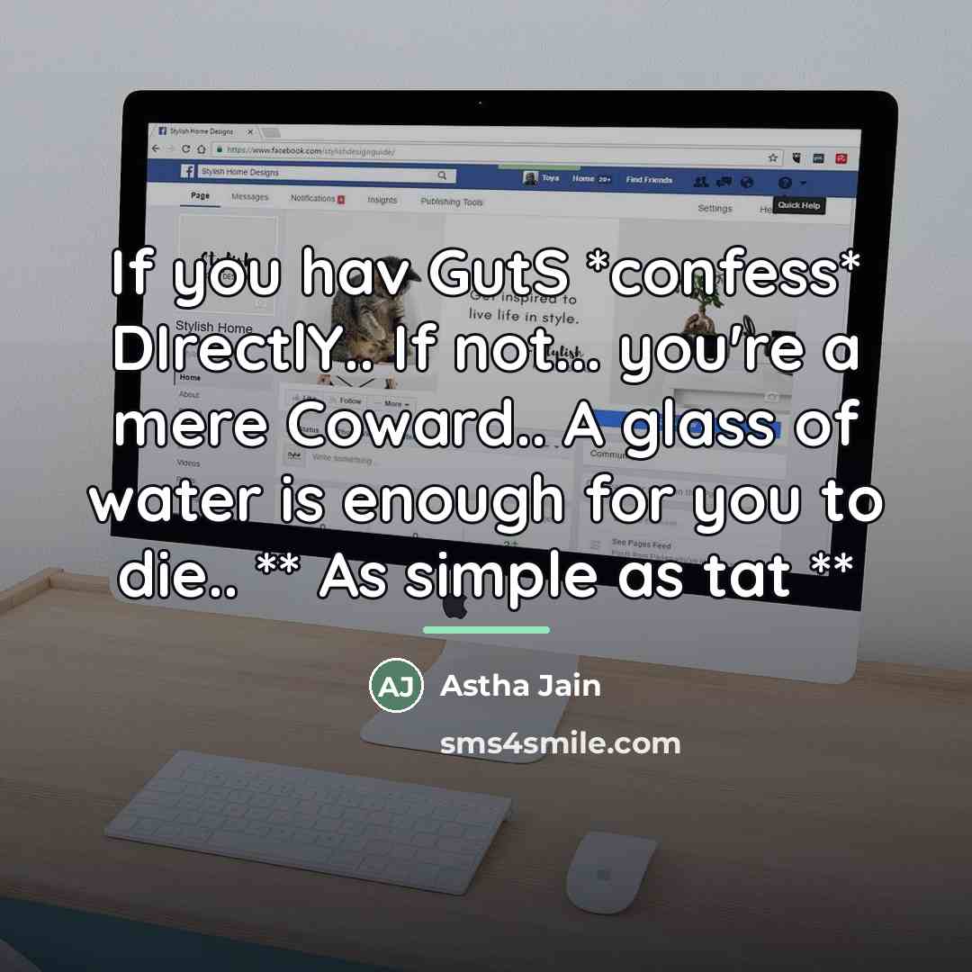 “If you hav GutS *confess* DIrectlY.. If not... you're a…” quote by Astha Jain