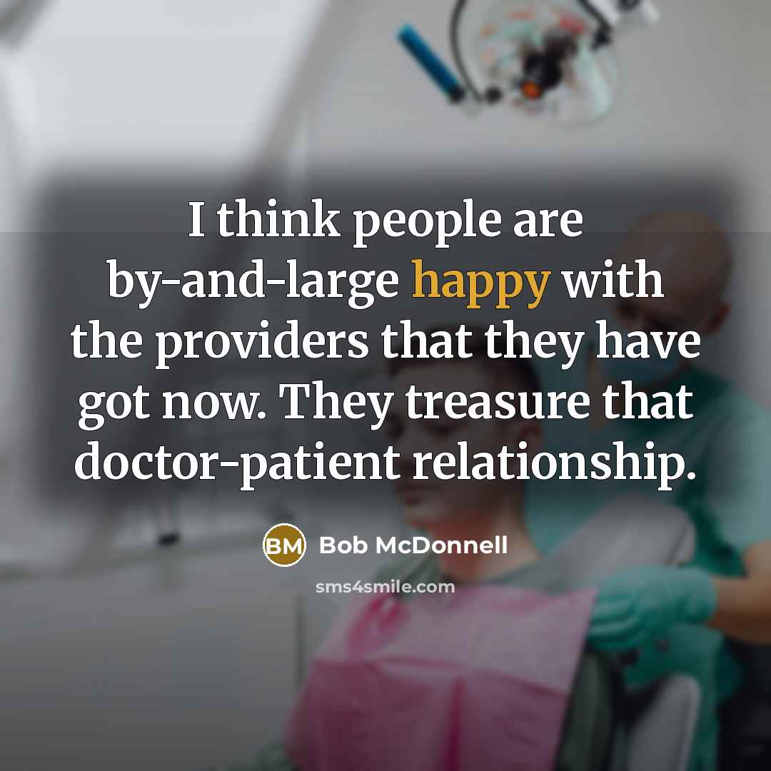 “I think people are by-and-large happy with the providers that…” quote by Bob McDonnell